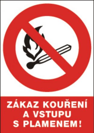 Bezpečnostní tabulka - Zákaz kouření a vstupu s plamenem